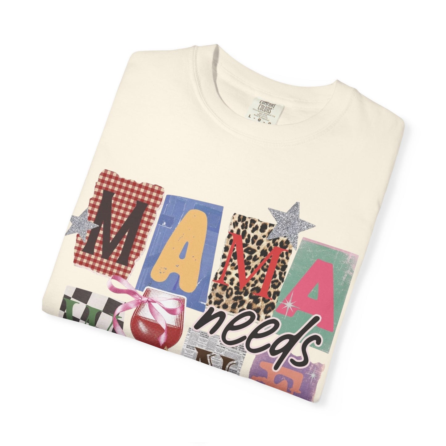 Mama Needs Wine T-Shirt — Funny Mom Wine Tee, Mother's Day Gift