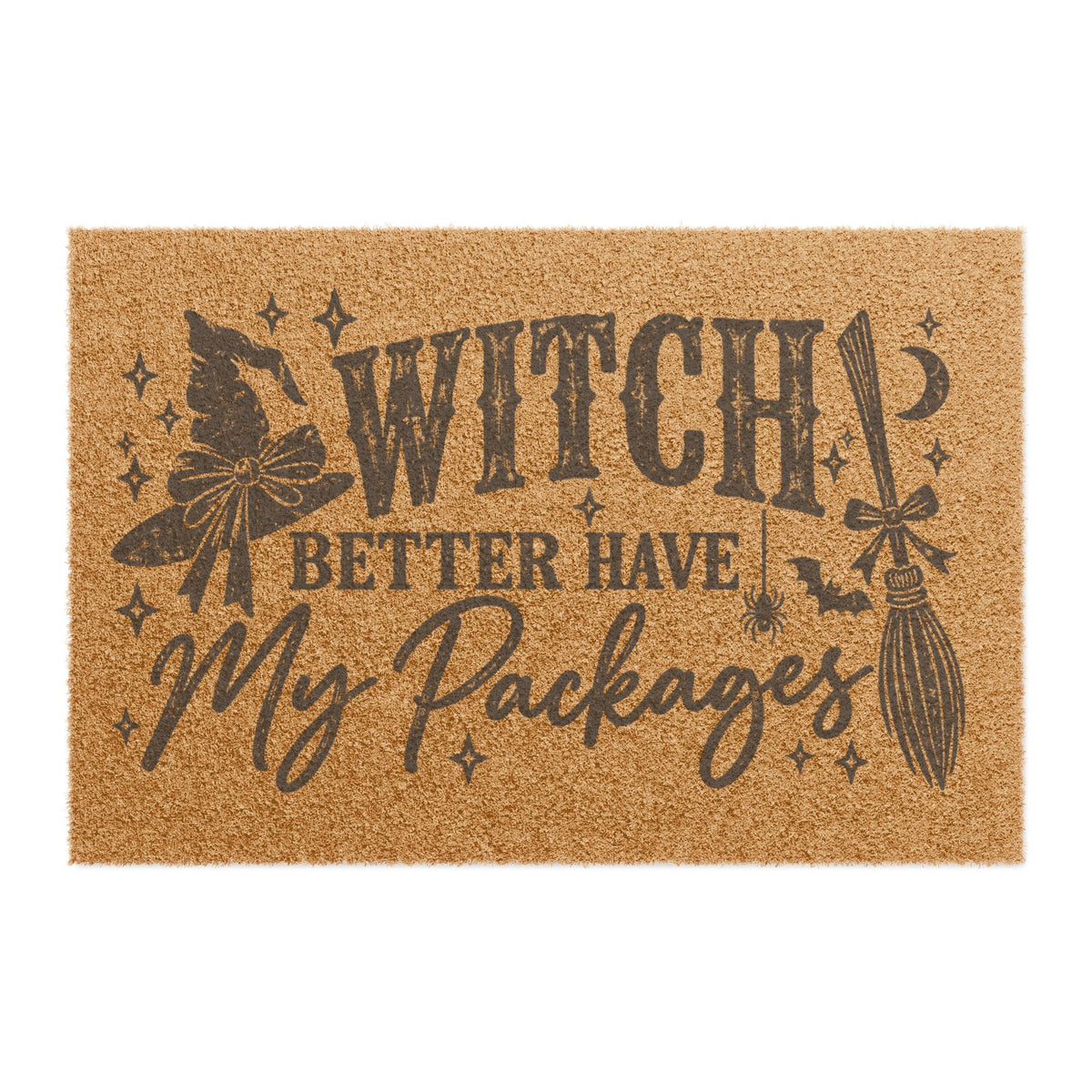 Witch Better Have My Packages Doormat – Funny Halloween Porch Mat